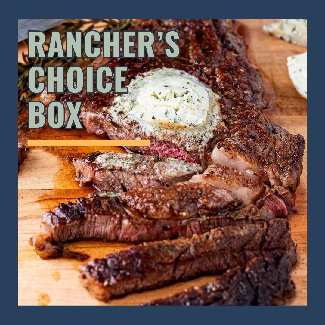Ranchers Choice Box - Canyon Valley Provisions